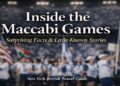 Inside the Maccabi Games: Surprising Facts and Little-Known Stories