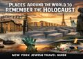 Places in the world to remember the Holocaust